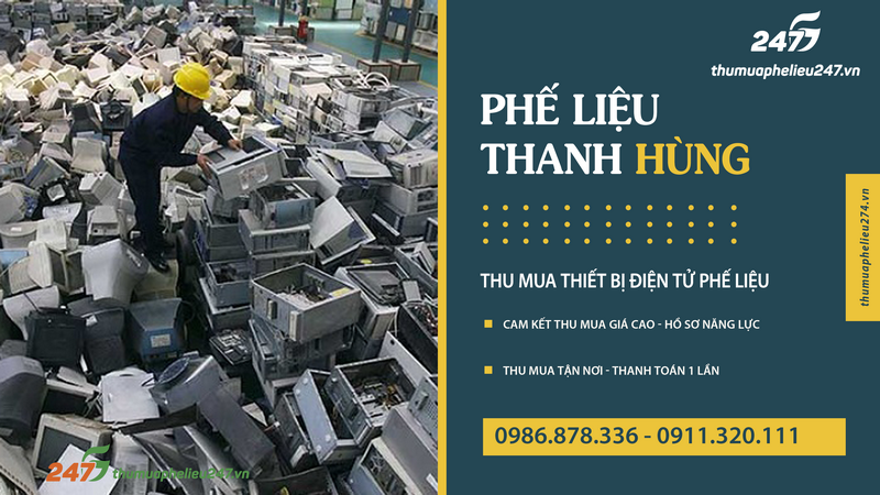 Thu mua phế liệu Thanh Hùng chuyên thu mua thiết bị điện tử phế liệu giá cao