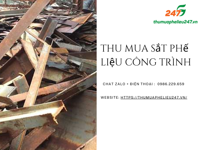 Thu mua sắt phế liệu công trình – liên hệ thu mua giá cao thumuaphelieu247.vn